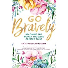 Go Bravely| Emily Wilson