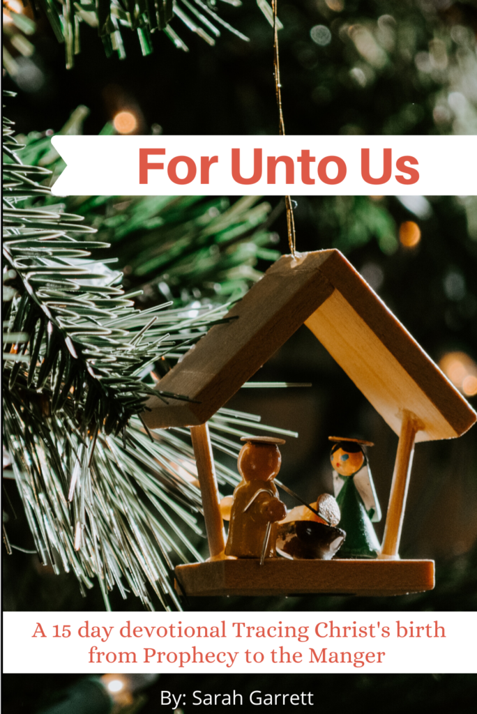 For Unto Us: A 15 day devotional tracing Christ's birth from prophecy to the manger| Transformed4More
