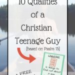 10 Qualities of a Christian Teenage Guy