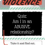 Quiz: Am I in an Abusive Relationship?