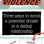 How to Avoid an Abuser in Your Future Relationships