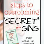 Three Steps to Overcoming “Secret” Sins