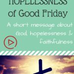 VLOG: The [almost] Hopelessness of Good Friday
