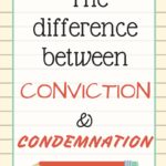 VLOG: The Difference Between Conviction and Condemnation
