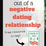 How to get out of a Negative Dating Relationship